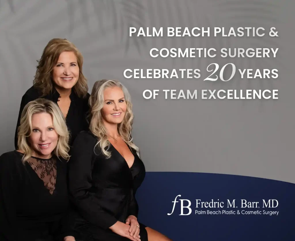 Palm Beach Plastic & Cosmetic Surgery Celebrates 20 Years of Team Excellence